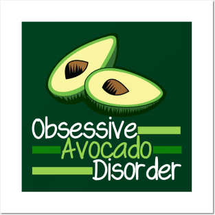 Funny Obsessive Avocado Disorder Posters and Art